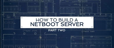 技術(shù)指南 如何在北京構(gòu)建一臺(tái)網(wǎng)絡(luò)引導(dǎo)服務(wù)器（第二部分）